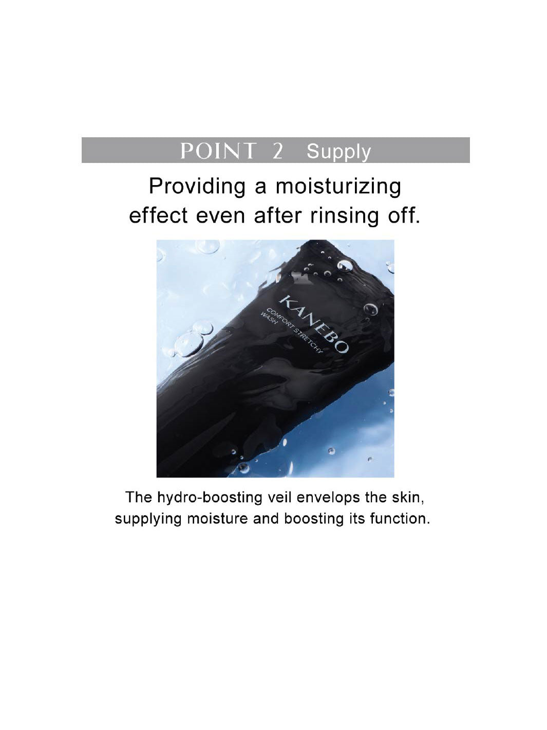 KANEBO Comfort Stretchy Wash II